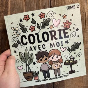 Livre à colorier, Marie-Claude Larouche tome 2
