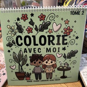 Livre à colorier Marie-Claude Larouche Tome 2