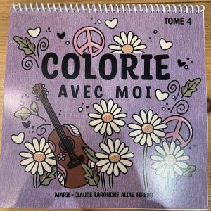 Livre à colorier - Marie-Claude Larouche tome 4